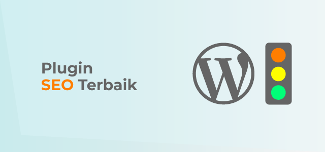 12 Plugin SEO WordPress Terbaik untuk Meningkatkan Rangking Website